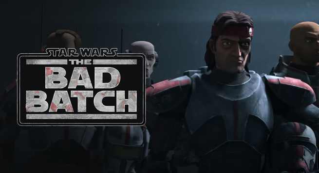 Disney+ announces ‘Star Wars: The Bad Batch’ S2