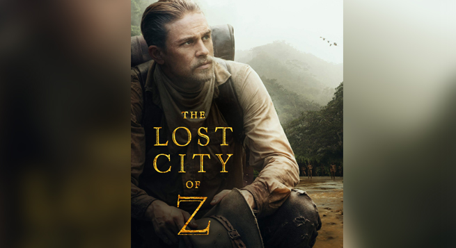 &PriveHD to premiere ‘The Lost City of Z’