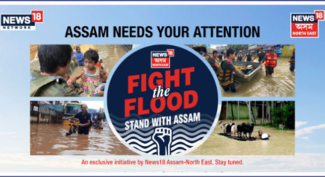 News18 Assam launches ‘fight the flood’ campaign