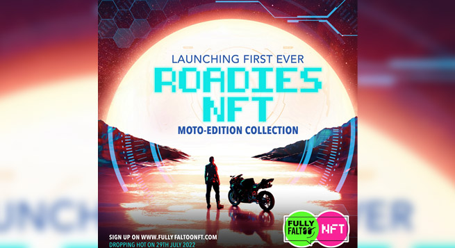 Roadies to launch ‘Roadies Moto’ NFTs for its fans