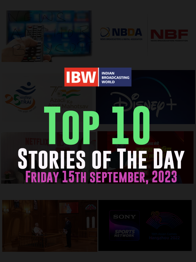 Top 10 Stories of The Day ( Friday 15th September, 2023 )