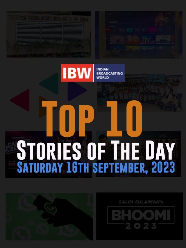 Top 10 Stories of The Day ( Saturday 16th September, 2023 )