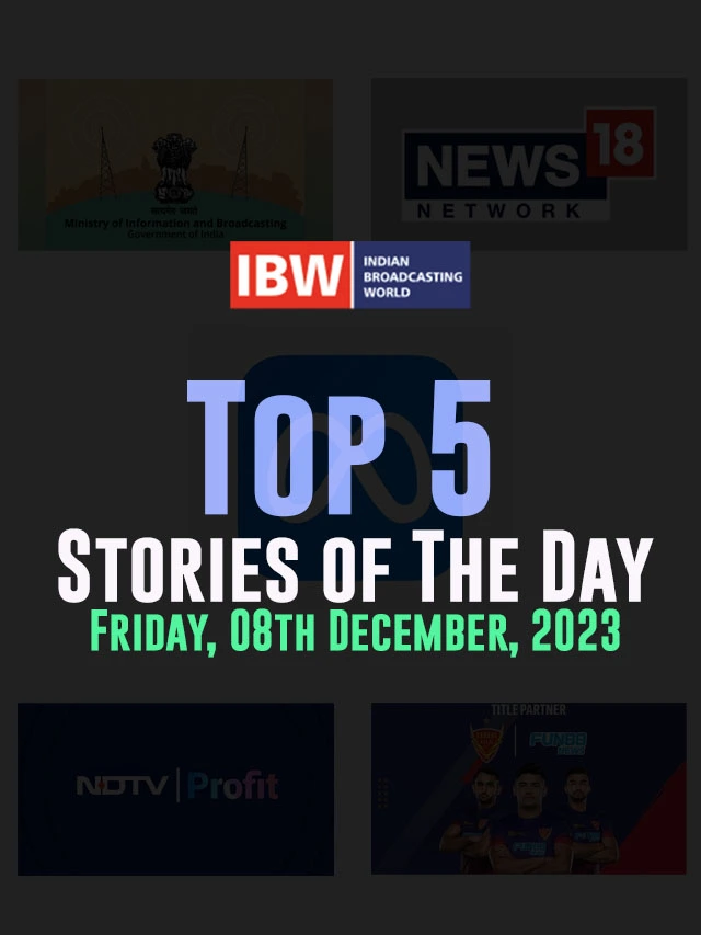 Top 5 Stories of The Day (Friday, 8th December, 2023)