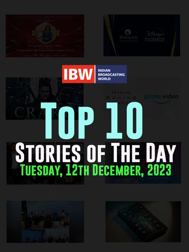 Top 10 Stories of The Day (Tuesday, 12th December, 2023)