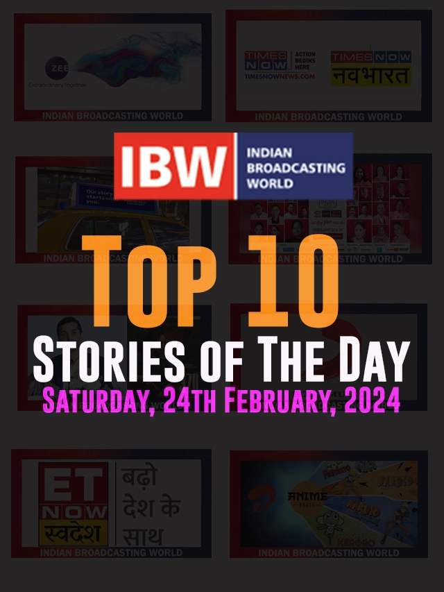 Top 10 Stories of The Day (Saturday, 24th February, 2024)