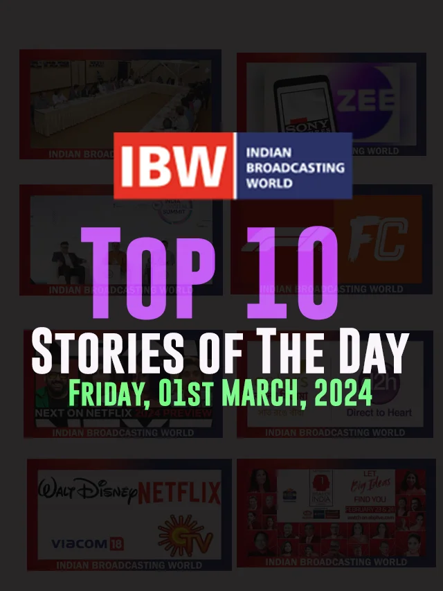 Top 10 Stories of The Day (Friday, 01st March, 2024)