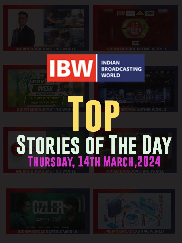 Top Stories of The Day (Thursday, 14th March, 2024)