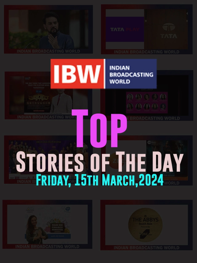 Top Stories of The Day (Friday, 15th March, 2024)