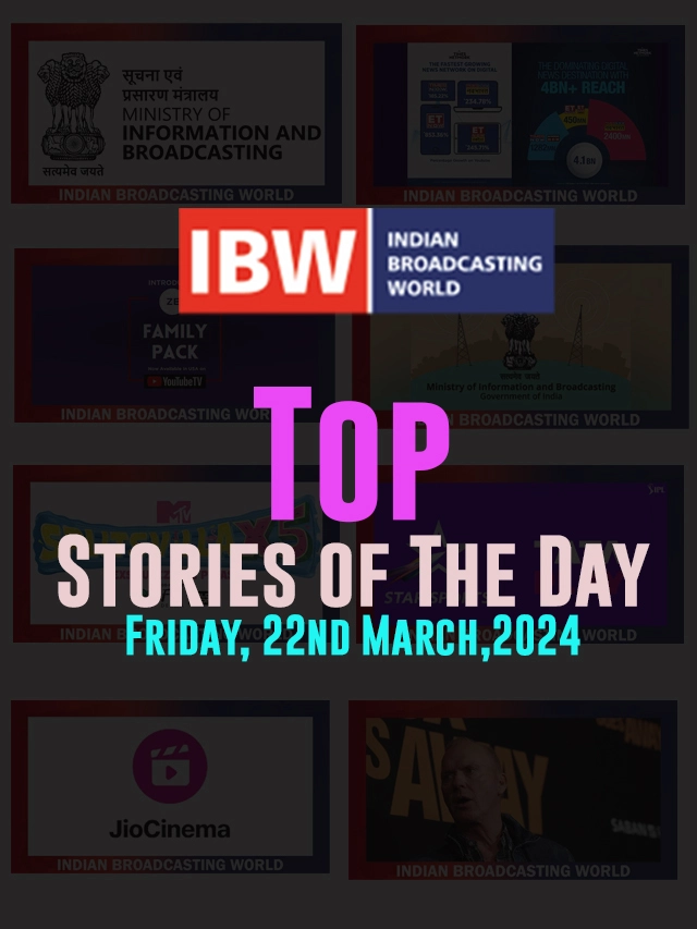 Top Stories of The Day (Friday, 22nd March, 2024)