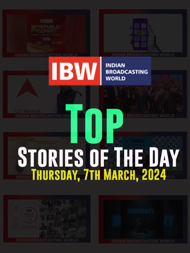 Top Stories of The Day (Thursday, 07th March, 2024)