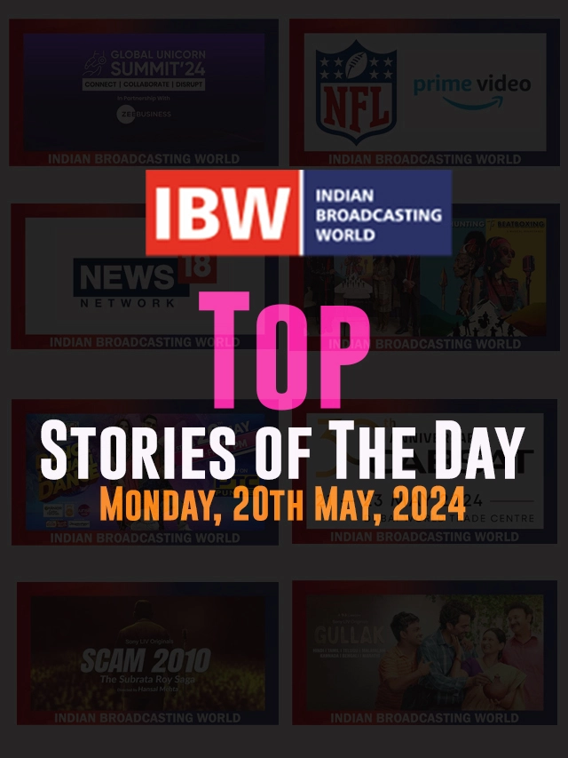 Top Stories of The Day ( Monday, 20th May, 2024)