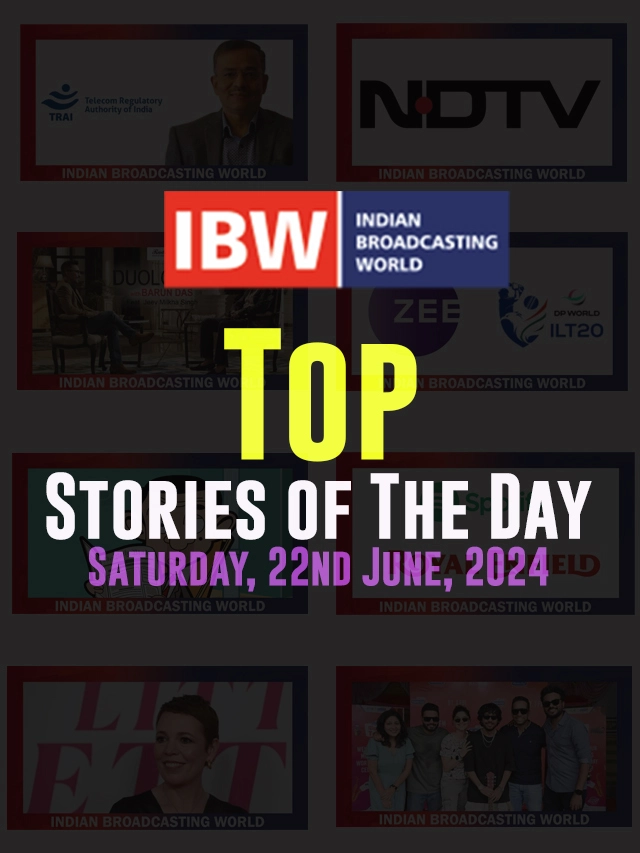 Top Stories of The Day (Saturday, 22nd June, 2024)