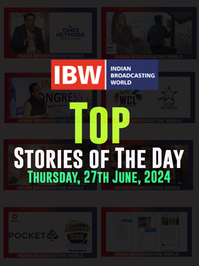 Top Stories of The Day (Thursday, 27th June, 2024)