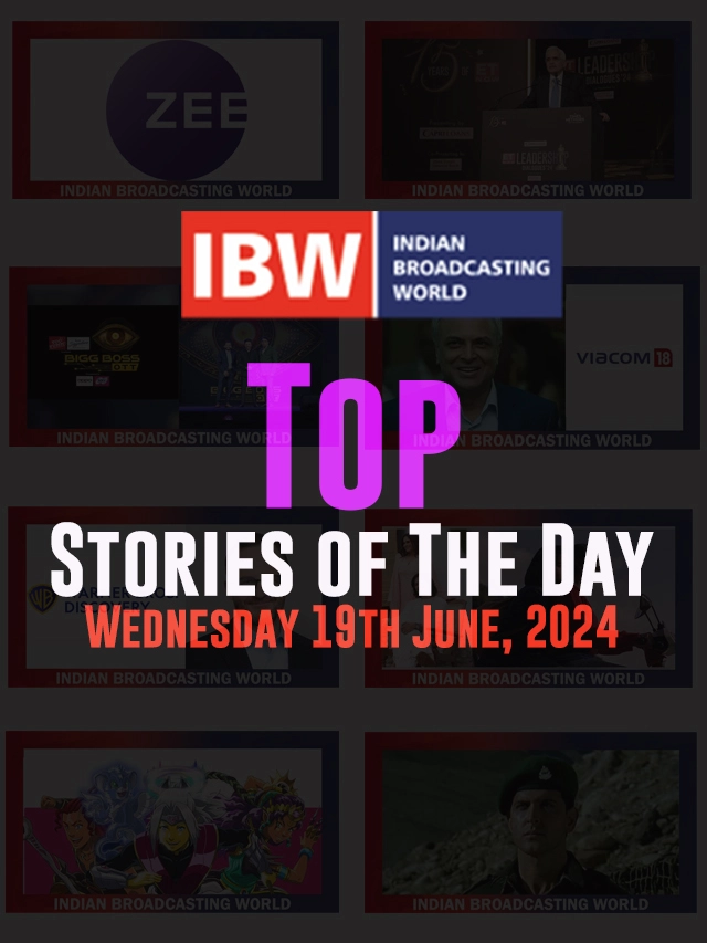 Top Stories of The Day (Wednesday, 19th June, 2024)