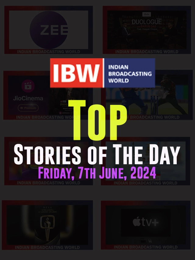 Top Stories of The Day (Friday, 7th June, 2024)