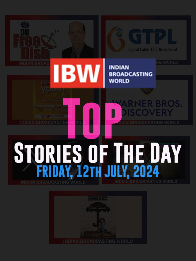 Top Stories of the Day, Friday, 12th July, 2024