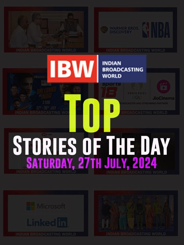 Top Stories of the Day Saturday, 27th July, 2024