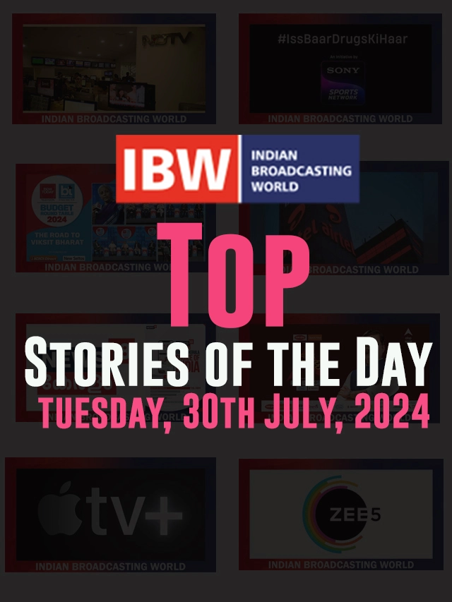 Top Stories of the Day Tuesday, 30th July, 2024