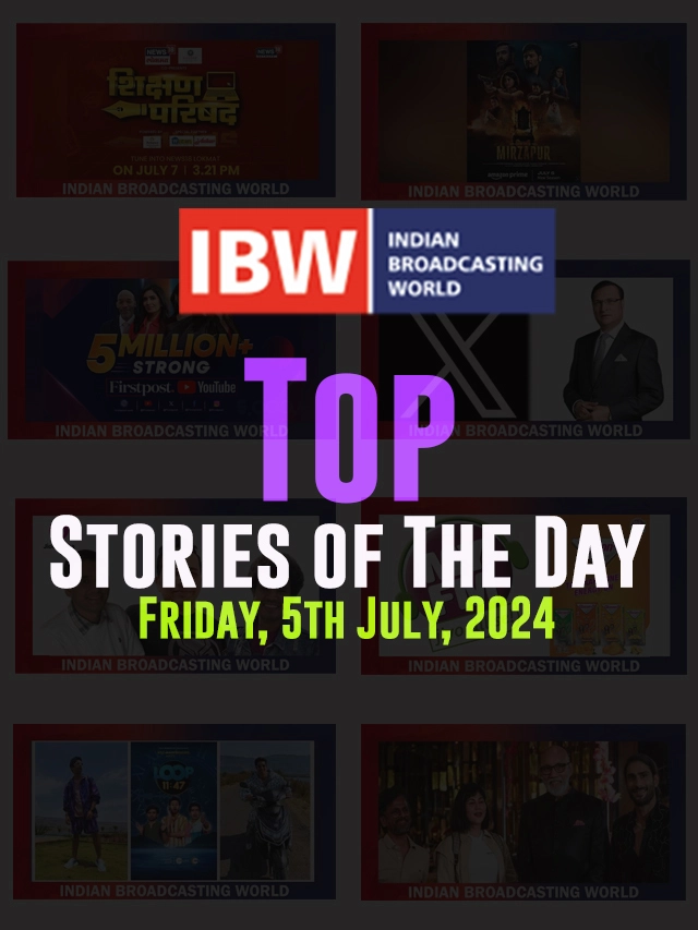 Top Stories of The Day (Friday, 5th July, 2024)