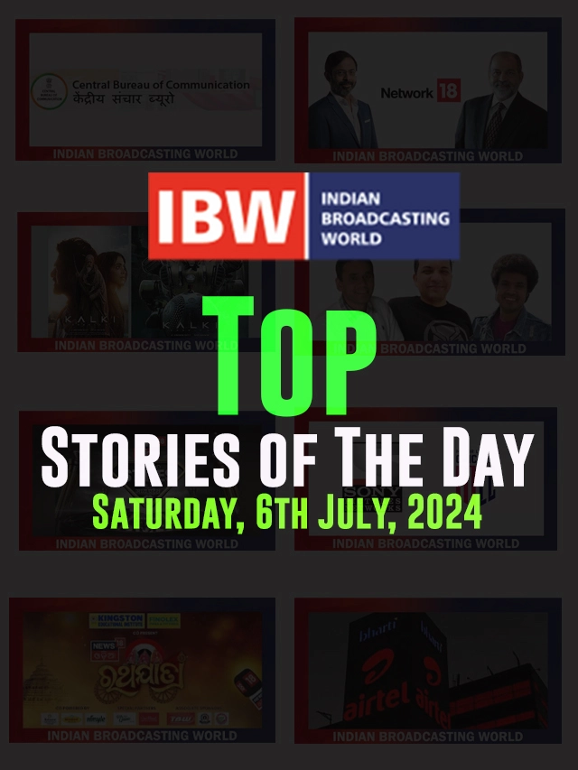 Top Stories of The Day (Saturday, 6th July, 2024)