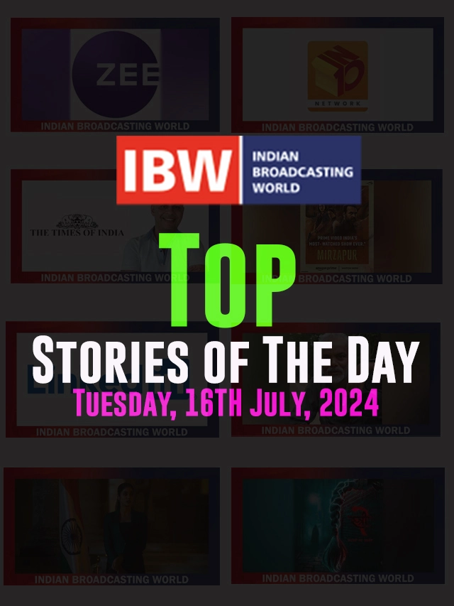 Top Stories of the Day Tuesday, 16th July, 2024