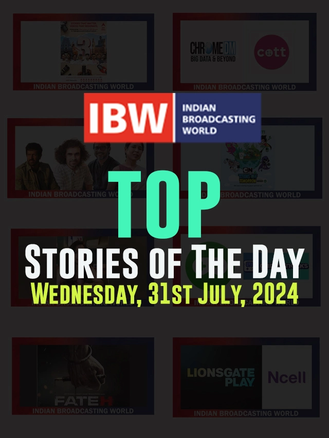 Top Stories of the Day Wednesday, 31st July, 2024