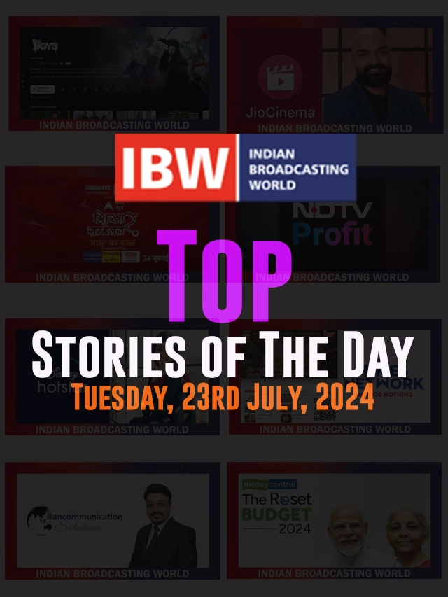 Top Stories of the Day Tuesday, 23rd July, 2024