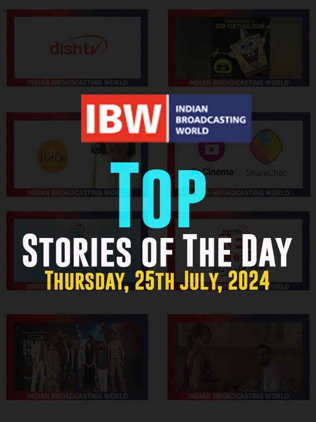 Top Stories of the Day Thursday, 25th July, 2024