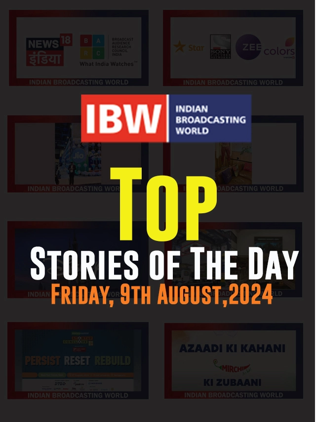 Top Stories of the Day Friday, 9th August, 2024