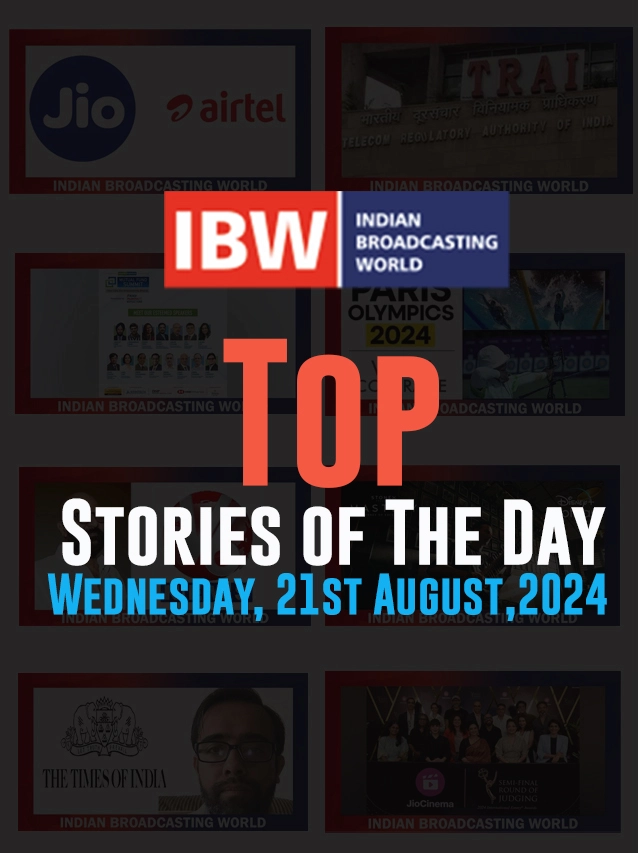 Top Stories of the Day Wednesday, 21st August, 2024