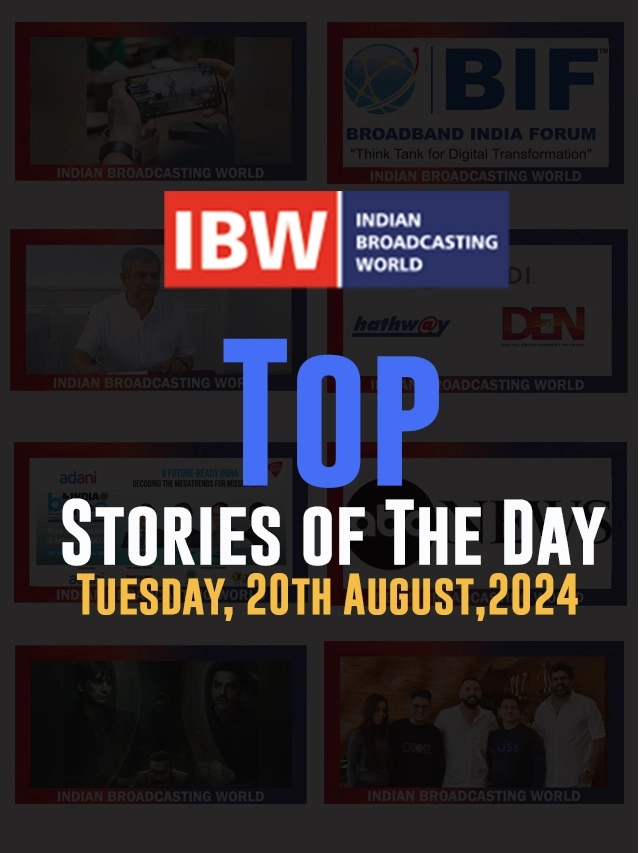 Top Stories of the Day Tuesday, 20th August, 2024