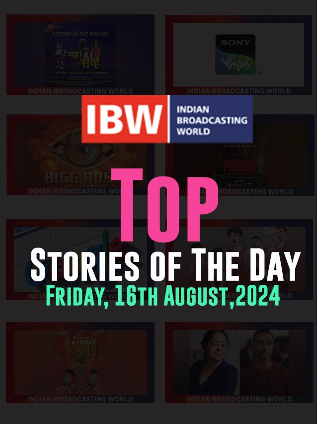 Top Stories of the Day Friday,16th August, 2024